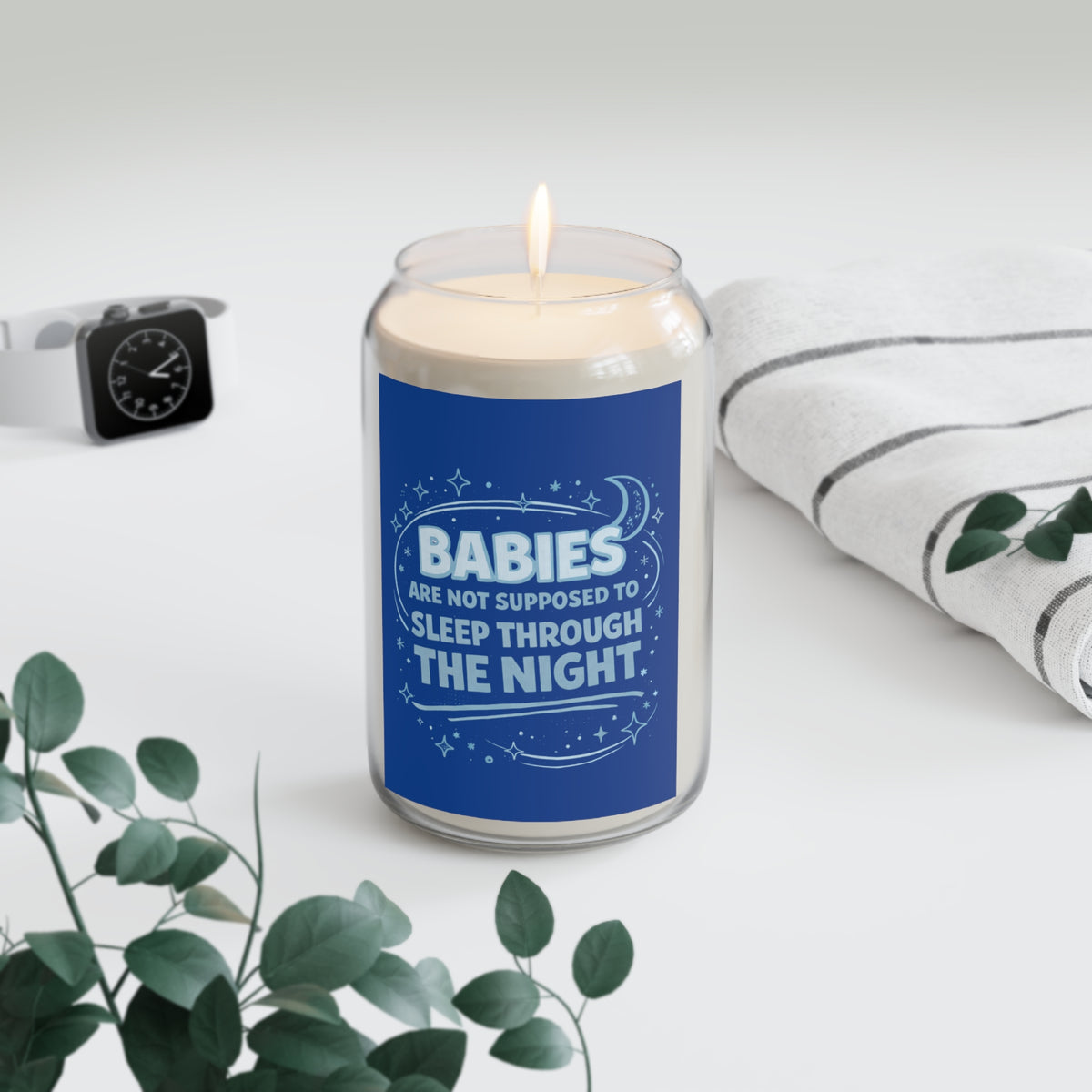 Scented Eco-Soy Candle — "Babies Are Not Supposed to Sleep Through the Night" (13.75 oz)
